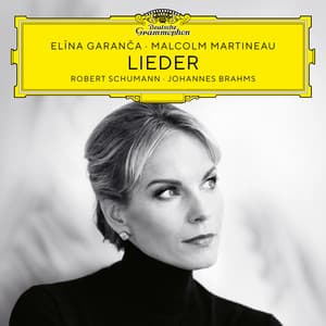 Schumann & Brahms Lieder - Elina Garanca