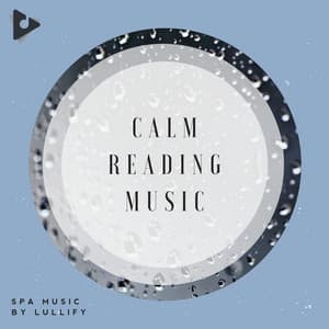 Calm Reading Music - Spa Music by Lullify