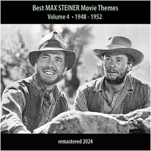 Best MAX STEINER Movie Themes, Vol. 4 - Max Steiner Orchestra
