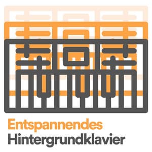 Entspannendes Hintergrundklavier - Klaviermusik