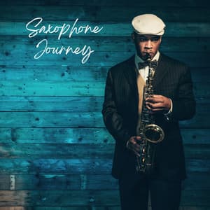 Saxophone Journey - Dinner Jazz