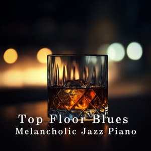 Top Floor Blues - Melancholic Jazz Piano - Eximo Blue