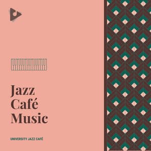 Jazz Café Music - University Jazz Cafe