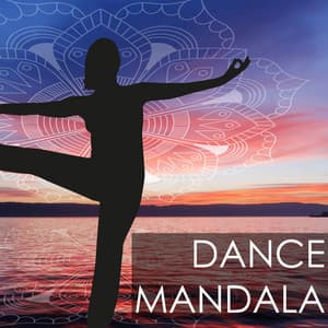Dance Mandala - Soothing New Age Music with Drums Background for Chakra Healing - Yoga Mandala