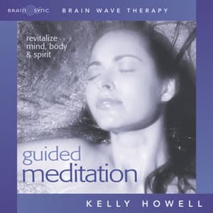 Guided Meditation - Kelly Howell