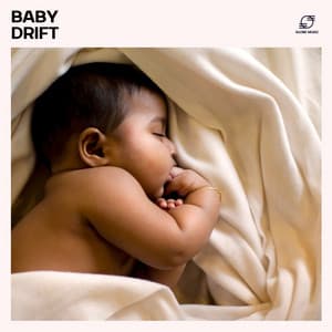 Baby Drift: Lullabies - Lullaby Waves
