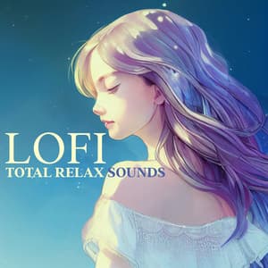 Lofi Total Relax Sounds - Cool Time Ensemble Music