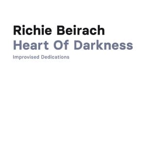 Hearts of Darkness - Richard Beirach