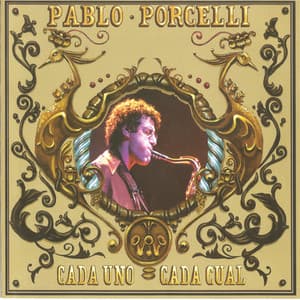 Cada Uno Cada Cual - Pablo Porcelli