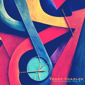 The Eloquent, Vol. 2 - Teddy Charles