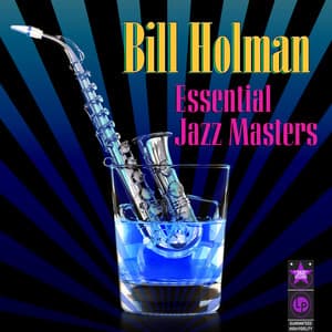 Essential Jazz Masters - Bill Holman