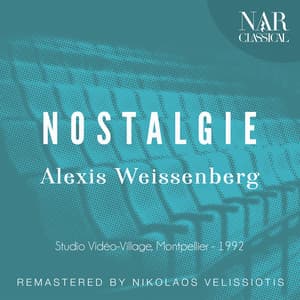 Nostalgie - Alexis Weissenberg