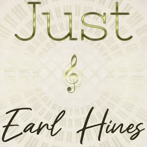 Just Earl Hines - Earl Hines