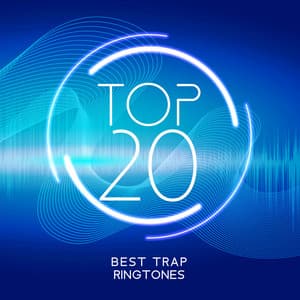 TOP 20 Best Trap Ringtones - Dj Chill Trap
