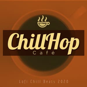 Lofi Chill Beats 2020 - ChillHop Cafe