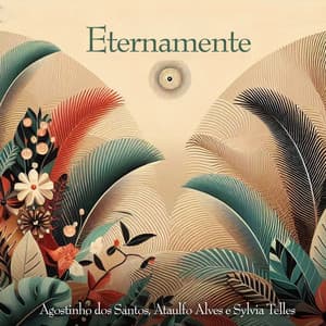 Eternamente - Agostinho Dos Santos