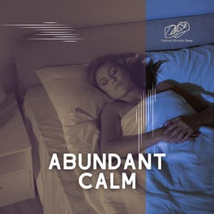 Abundant Calm - Natural Miracle Sleep