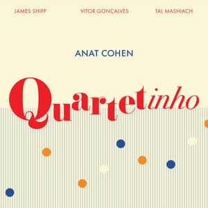 Quartetinho - Anat Cohen