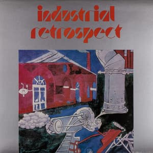 Industrial Retrospect - Joel Vandroogenbroeck