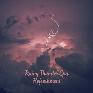 Rainy Thunder Spa Refreshment - Sweet Rain