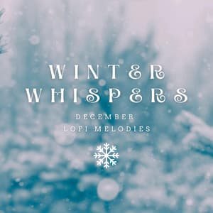 Winter Whispers: December Lofi Melodies - Café Lounge Resort