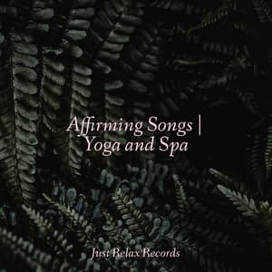 Affirming Songs | Yoga and Spa - Study Hard