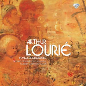 Lourié: Songs and Choruses - Arthur Lourié