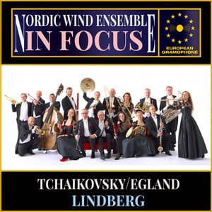 Nordic Wind Ensemble: In Focus - Nordic Wind Ensemble - Östgötamusiken