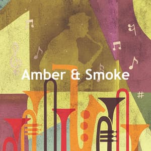 Amber & Smoke - Bossa Nova Deluxe