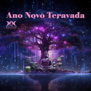 Ano Novo Teravada: Buda Sob a Ãrvore na Lua Cheia - Relaxar Meditação Clube