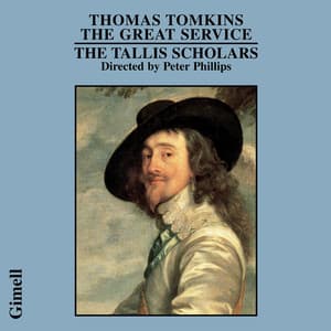 Thomas Tomkins - The Great Service - Thomas Tomkins