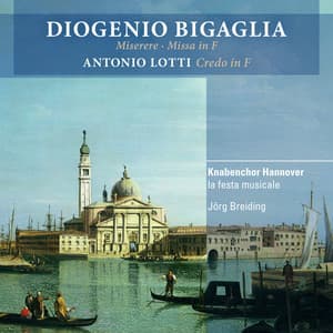 Diogenio Bigaglia: Miserere / Missa in F - Diogenio Bigaglia