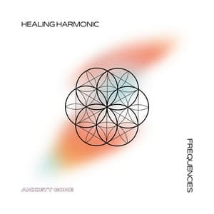Healing Harmonic Frequencies - Anxiety Gone