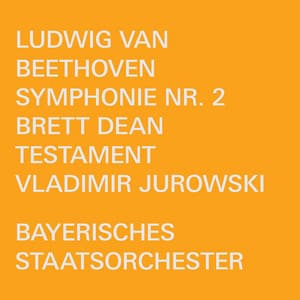 Brett Dean & Beethoven: Orchestral Works - Ludwig van Beethoven