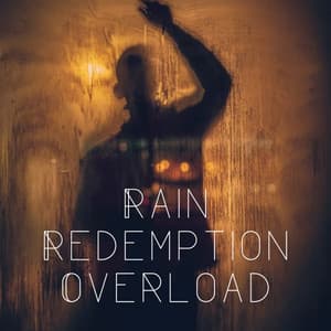 Rain Redemption Overload - Soothing Music Collection