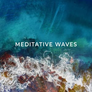 Meditative Waves - Calm Sea Ambient