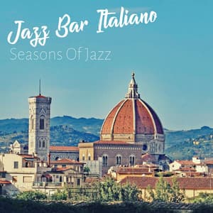 Seasons of Jazz - Jazz Bar Italiano