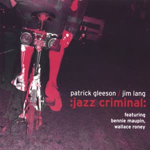 :Jazz Criminal: - Patrick Gleeson