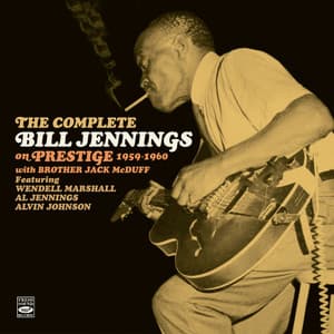 The Complete Bill Jennings on Prestige 1959-1960 - Bill Jennings