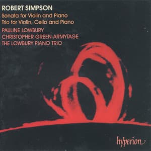 Simpson: Violin Sonata & Piano Trio - Robert Simpson