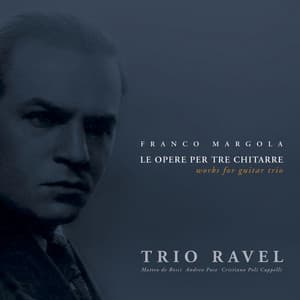 Franco Margola - Works for Guitar Trio - Franco Margola