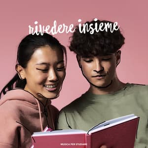 Rivedere insieme - Musica per Studiare