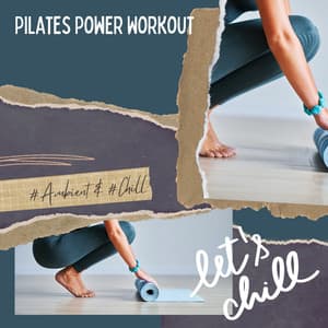 Pilates Power Workout - Good Energy Vibe - Serenity Calls