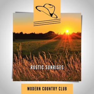 Rustic Sunrises - Modern Country Club