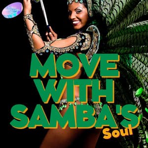 Move with Samba's Soul - Latino Instrumental Hits