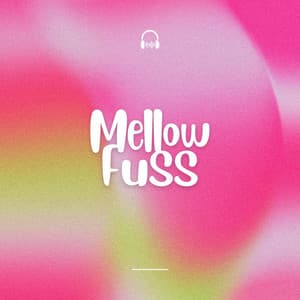 Mellow Fuss - Soporific Pink Noise
