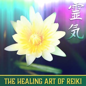The Healing Art of Reiki - Real Massage Music Collection