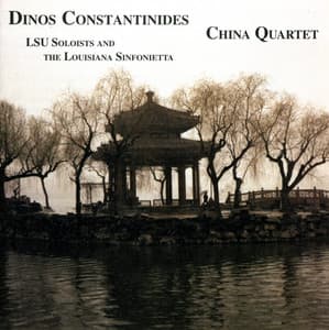 Constantinides: China Quartet - Dinos Constantinides