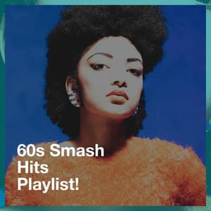 60S Smash Hits Playlist! - Absolute Smash Hits