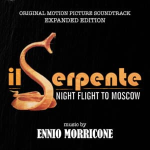 Il Serpente - Night Flight to Moscow - Ennio Morricone